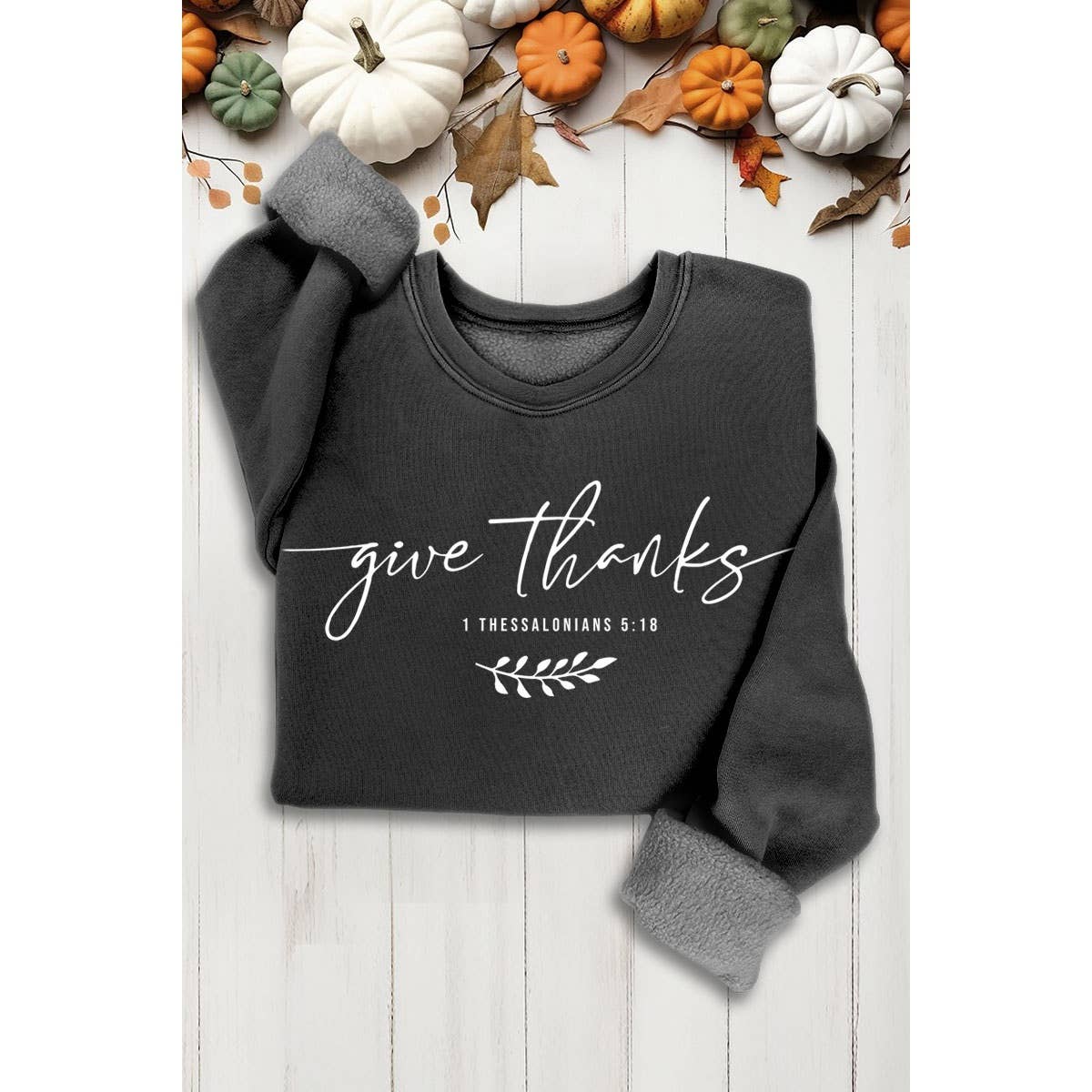 GIVE THANKS MINERAL SWEATSHIRTS