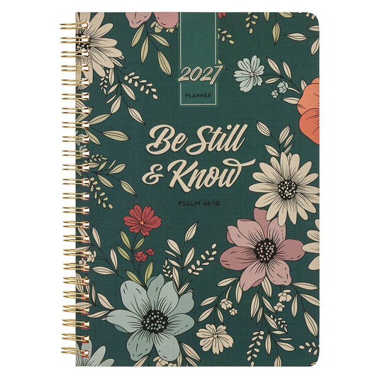 Christian Art Gifts - 2027 Weekly Planner Be Still & Know Ps. 46:10