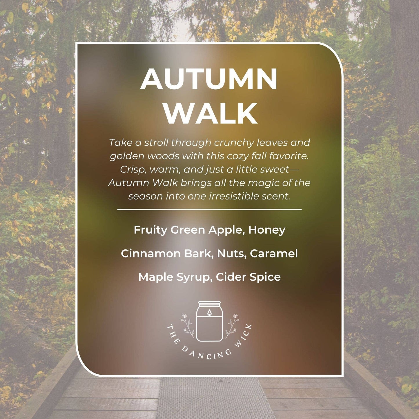 THE DANCING WICK CANDLES - Autumn Walk Fall Soy Candle in Amber Glass Jar