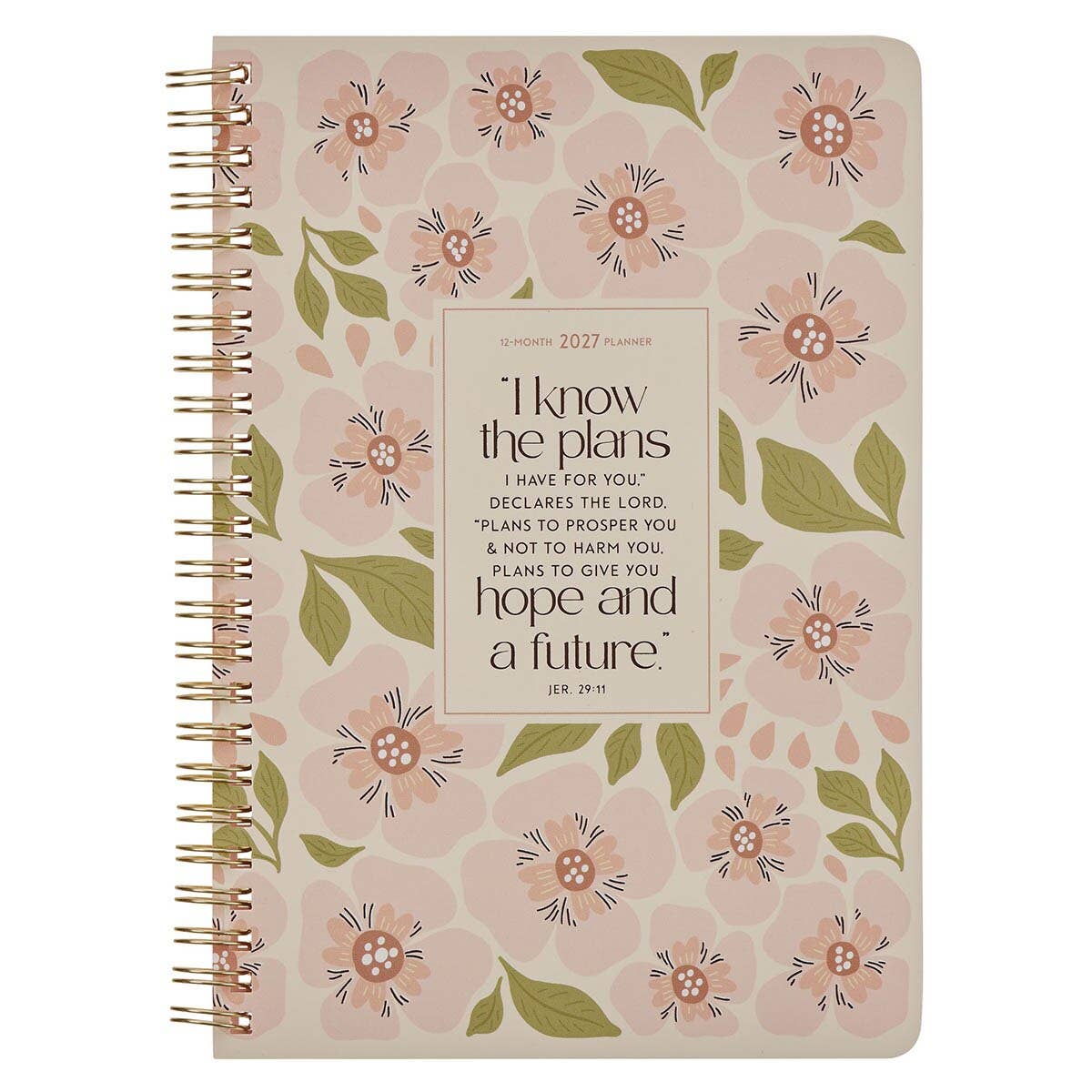Christian Art Gifts - 2027 Weekly Planner I Know The Plans Jer. 29:11